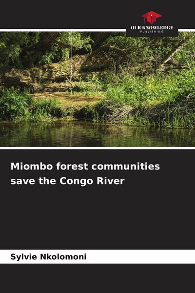 Produktbild: Miombo forest communities save the Congo River