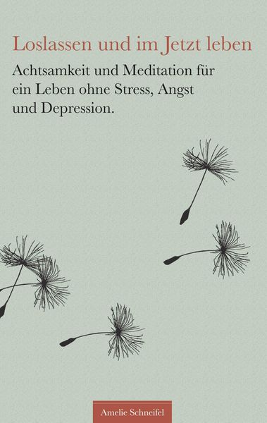 Produktbild: Loslassen und im Jetzt leben