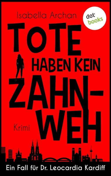 Produktbild: Tote haben kein Zahnweh