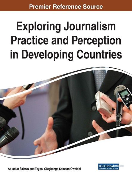 Produktbild: Exploring Journalism Practice and Perception in Developing Countries