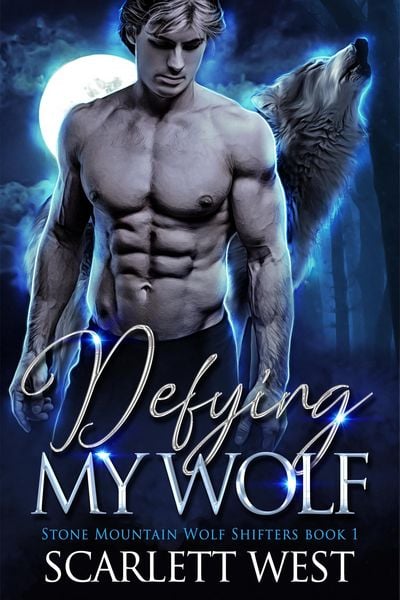 Produktbild: Defying My Wolf (Stone Mountain Wolf Shifters, #1)