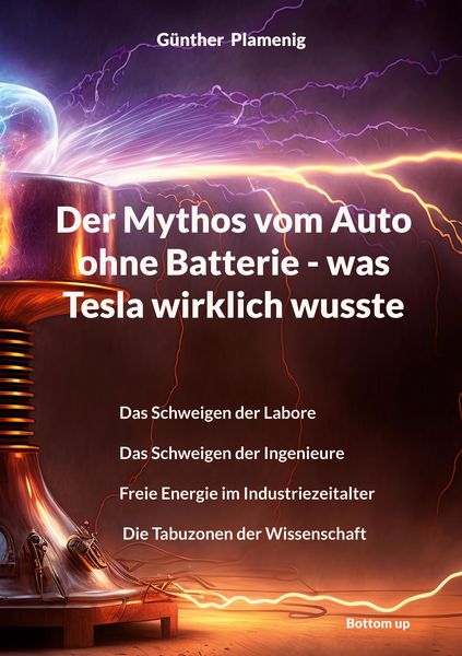 Produktbild: Der Mythos vom Auto ohne Batterie - was Tesla wirklich wusste
