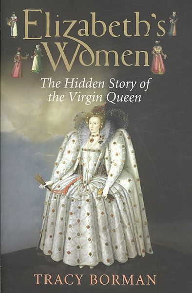 Produktbild: Borman, T: Elizabeth's Women