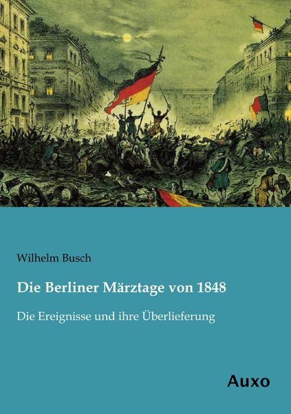 Produktbild: Die Berliner M&auml;rztage von 1848
