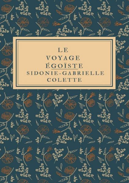 Produktbild: Le Voyage &eacute;go&iuml;ste