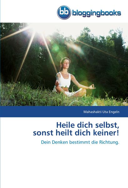 Produktbild: Heile dich selbst, sonst heilt dich keiner!