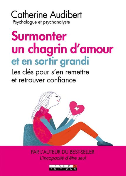 Produktbild: Surmonter un chagrin d'amour : et en sortir grandi