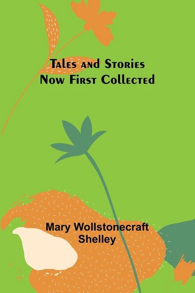 Produktbild: Tales and Stories Now First Collected