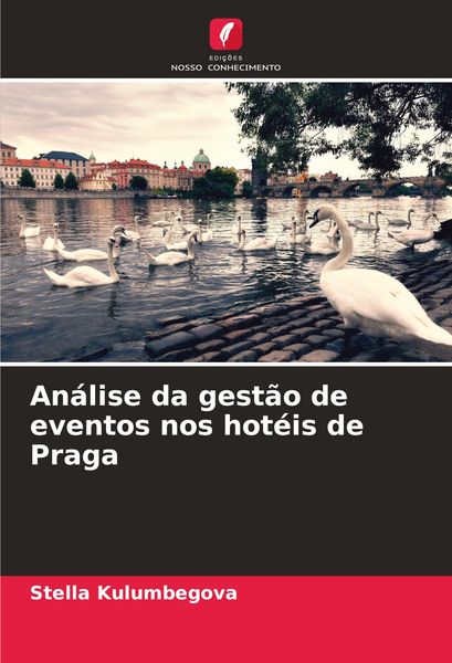 Produktbild: An&aacute;lise da gest&atilde;o de eventos nos hot&eacute;is de Praga