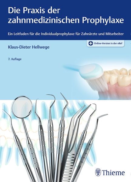 Die Praxis der zahnmedizinischen Prophylaxe, Set von Klaus-Dieter Hellwege, Thieme, 978-3-13-127187-7