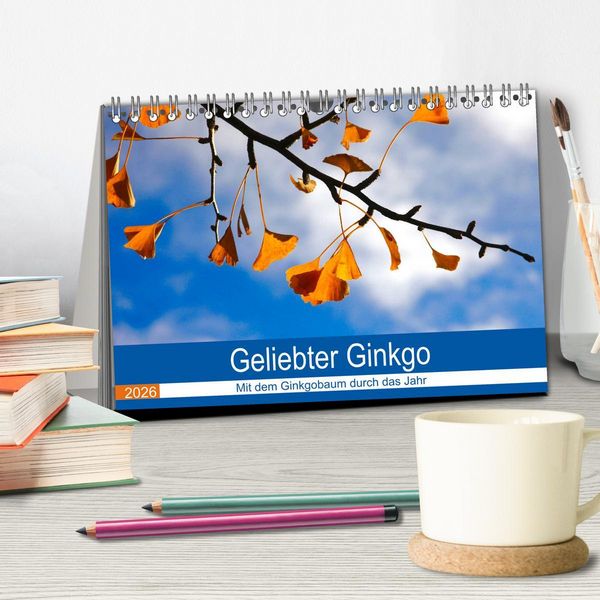 Produktbild: Geliebter Ginkgo (Tischkalender 2026 DIN A5 quer), CALVENDO Monatskalender