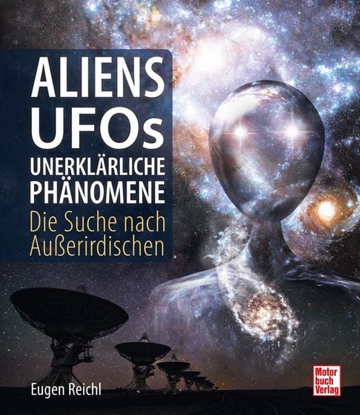 Produktbild: Aliens, UFOs, unerkl&auml;rliche Ph&auml;nomene