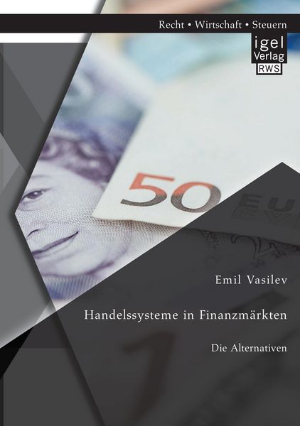 Produktbild: Handelssysteme in Finanzm&auml;rkten: Die Alternativen