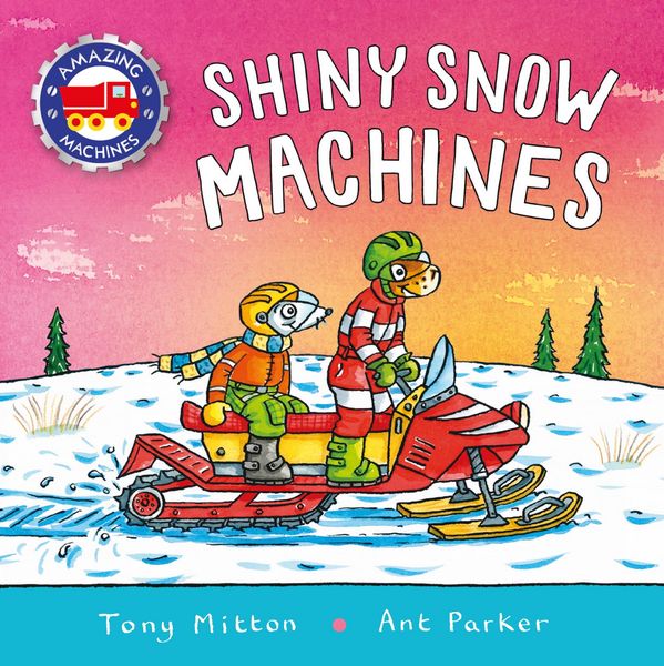 Produktbild: Amazing Machines: Shiny Snow Machines