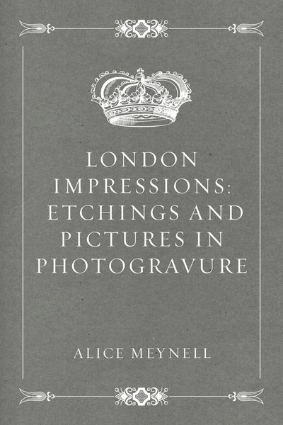 Produktbild: London Impressions: Etchings and Pictures in Photogravure