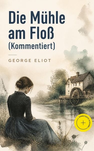 Produktbild: Die M&uuml;hle am Flo&szlig; (Kommentiert)