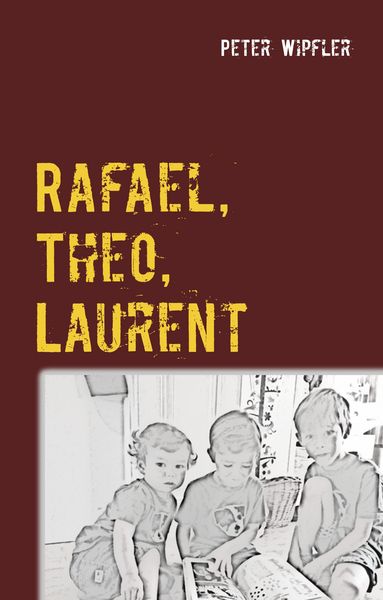 Produktbild: Rafael, Theo, Laurent
