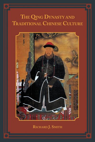 Produktbild: The Qing Dynasty and Traditional Chinese Culture