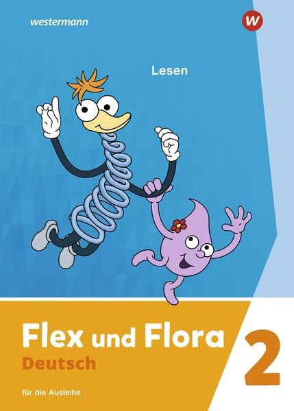 Flex und Flora - Ausgabe 2021, Geheftet von Nadine Pistor,Elke Schnepf-Rimsa, Westermann Schulbuchverlag, 978-3-14-104087-6