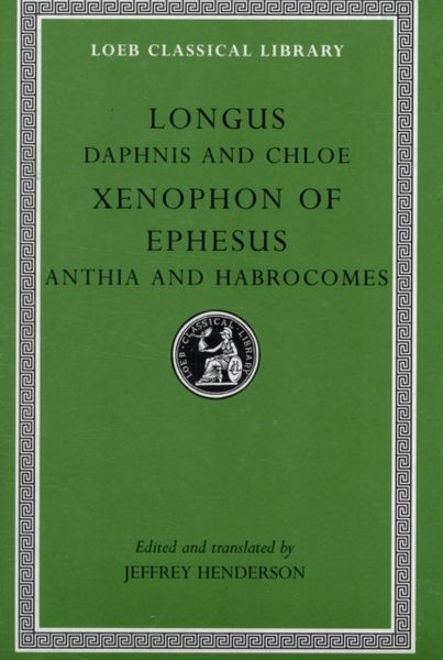Produktbild: Daphnis and Chloe. Anthia and Habrocomes
