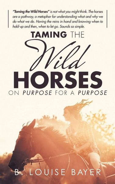 Produktbild: Taming The Wild Horses On Purpose For A Purpose