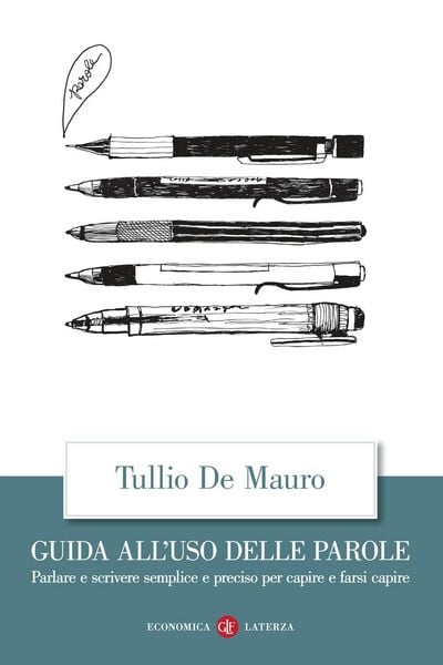 Produktbild: Guida all'uso delle parole. Parlare e scrivere semplice e preciso per capire e farsi capire