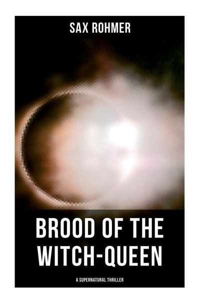 Produktbild: Brood of the Witch-Queen (A Supernatural Thriller)