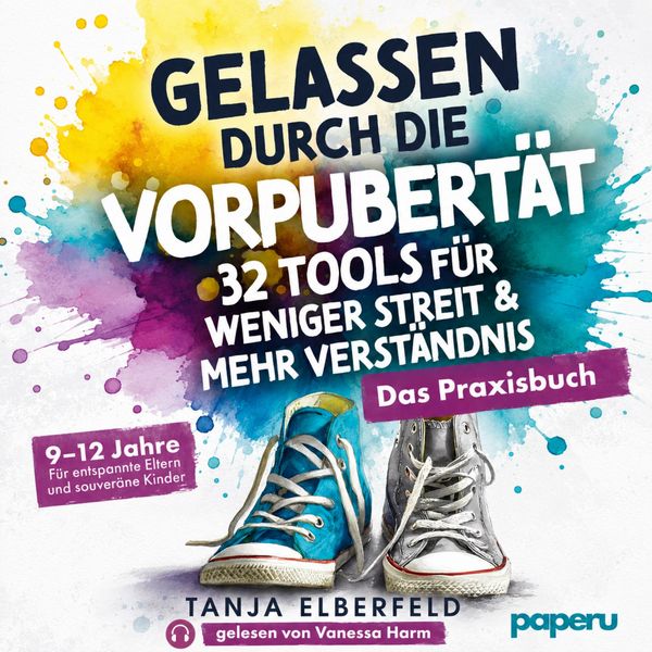 Produktbild: Gelassen durch die Vorpubert&auml;t &ndash; 32 Tools f&uuml;r weniger Streit & mehr Verst&auml;ndnis