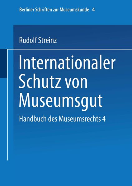 Produktbild: Handbuch des Museumsrechts 4: Internationaler Schutz von Museumsgut
