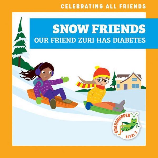 Produktbild: Snow Friends: Our Friend Zuri Has Diabetes