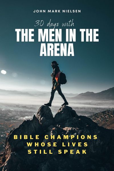 Produktbild: 30 Days With the Men in the Arena: Bible Champions Whose Lives Still Speak