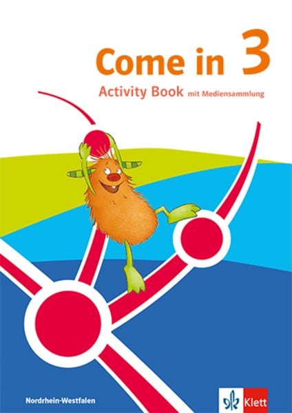 Come in 3. Ab Klasse 3. Activity Book Klasse 3. Ausgabe für Nordrhein-Westfalen, Set von , Klett Schulbuchverlag, 9783125889224