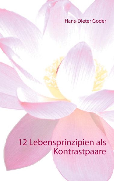 Produktbild: 12 Lebensprinzipien als Kontrastpaare