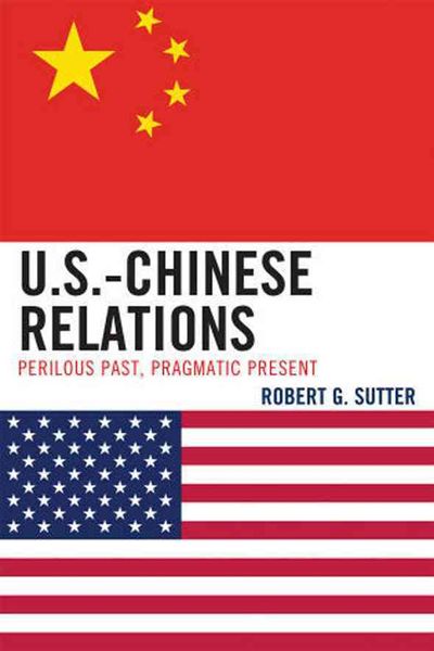 Produktbild: U.S.-Chinese Relations: Perilous Past, Pragmatic Present