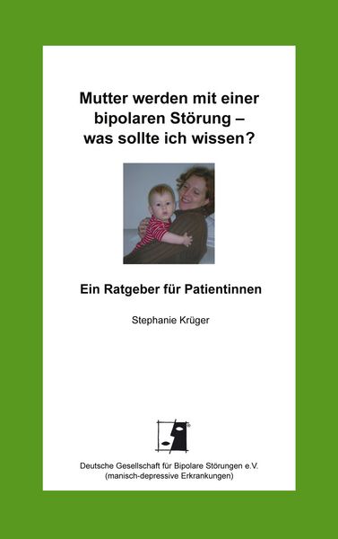 Produktbild: Mutter werden mit einer bipolaren St&ouml;rung - was sollte ich wissen?