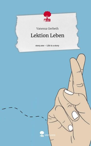 Produktbild: Gerbeth, V: Lektion Leben. Life is a Story - story.one