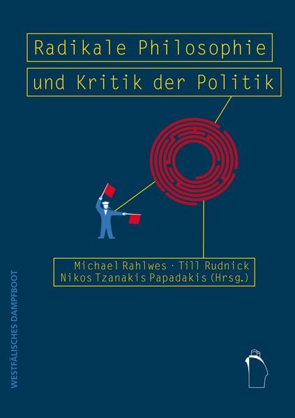 Produktbild: Radikale Philosophie und Kritik der Politik
