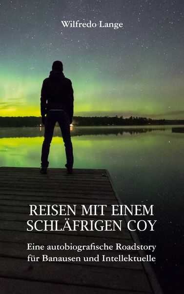 Produktbild: Reisen mit einem schl&auml;frigen Coy
