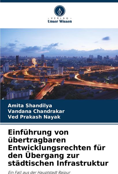 Produktbild: Einf&uuml;hrung von &uuml;bertragbaren Entwicklungsrechten f&uuml;r den &Uuml;bergang zur st&auml;dtischen Infrastruktur
