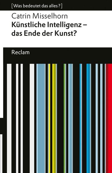 Produktbild: K&uuml;nstliche Intelligenz &ndash; das Ende der Kunst?