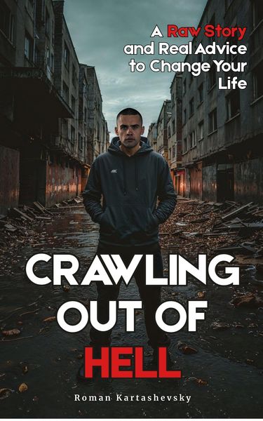 Produktbild: Crawling Out of Hell: A Raw Story and Real Advice to Change Your Life