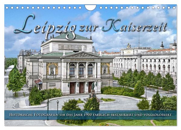 Produktbild: Leipzig zur Kaiserzeit in Farbe (Wandkalender 2026 DIN A4 quer), CALVENDO Monatskalender