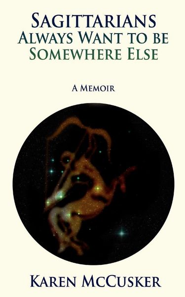 Produktbild: Sagittarians Always Want to be Somewhere Else
