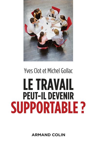 Produktbild: Le travail peut-il devenir supportable ? - 2e &eacute;d.