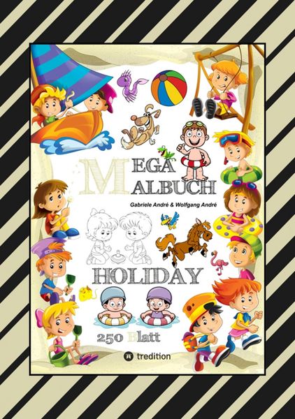 Produktbild: Mega Malbuch - Holiday - Tolle Motive - Wissenstraining mit Ausmalr&auml;tseln - Spieleanimation - Lustige Themen