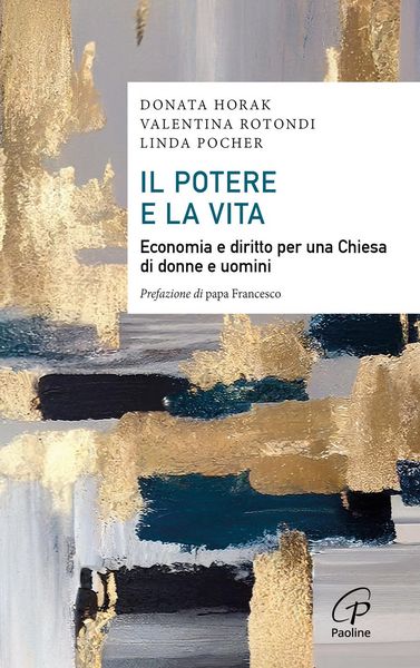 Produktbild: Il potere e la vita. Economia e diritto per una Chiesa di donne e uomini