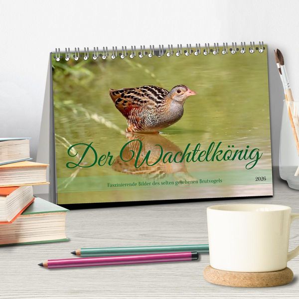 Produktbild: Der Wachtelk&ouml;nig (Tischkalender 2026 DIN A5 quer), CALVENDO Monatskalender