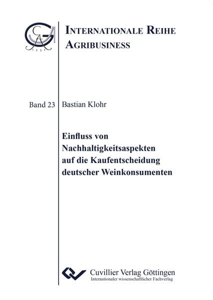 Produktbild: Einfluss von Nachhaltigkeitsaspekten auf die Kaufentscheidung deutscher Weinkonsumenten