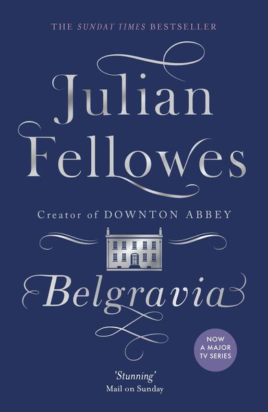 Produktbild: Julian Fellowes's Belgravia