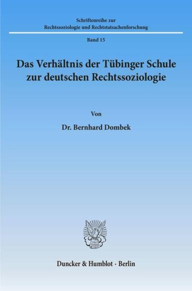 Das Verhältnis der Tübinger Schule zur deutschen Rechtssoziologie.